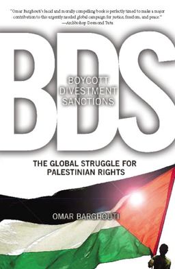 Boycott, Divestment, Sanctions The Struggle for Palestinian Civil Rights  9781608461141 Front Cover