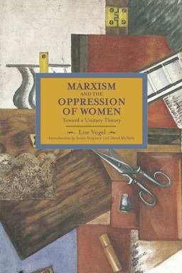 Marxism and Oppresion of Women. Towards a Unitary Theory  9781608463404 Front Cover