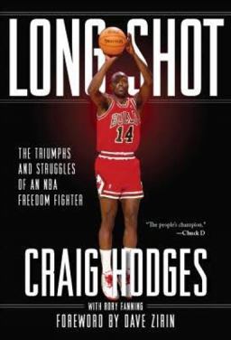 Long Shot The Triumphs and Struggles of an NBA Freedom Fighter  9781608466078 Front Cover