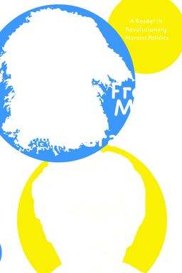 From Marx to Gramsci A Reader in Revolutionary Marxist Politics 2nd 9781608466238 Front Cover