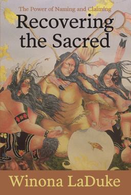 Recovering the Sacred The Power of Naming and Claiming 2nd 9781608466276 Front Cover