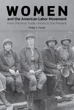 Women and the American Labor Movement  9781608469215 Front Cover
