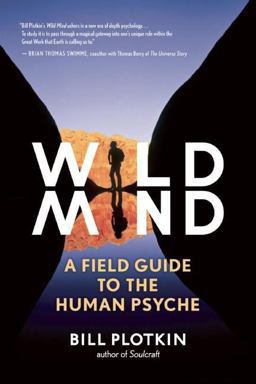 Wild Mind A Field Guide to the Human Psyche  9781608681785 Front Cover