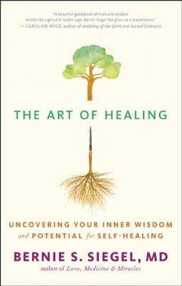 Art of Healing Uncovering Your Inner Wisdom and Potential for Self-Healing  9781608681853 Front Cover