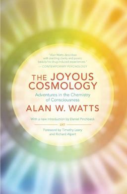 Joyous Cosmology Adventures in the Chemistry of Consciousness  9781608682041 Front Cover