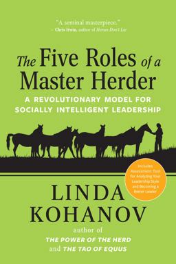 Five Roles of a Master Herder A Revolutionary Model for Socially Intelligent Leadership  9781608683383 Front Cover