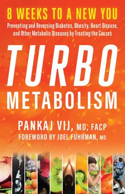 Turbo Metabolism 12 Steps to a New You: Preventing and Reversing Diabetes and Other Metabolic Diseases by Treating the Causes  9781608684984 Front Cover