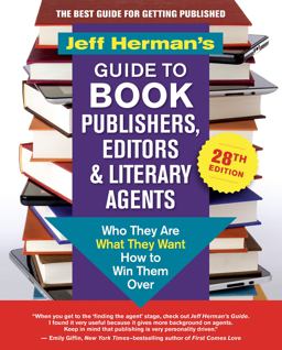 Guide to Book Publishers, Editors and Literary Agents 2019 Who They Are, What They Want, How to Win Them Over  9781608685844 Front Cover