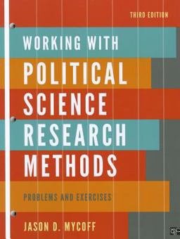 Working with Political Science Research Methods Problems and Exercises 3rd 9781608716906 Front Cover