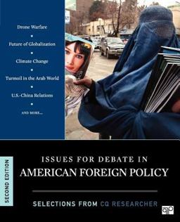 Issues for Debate in American Foreign Policy Selections from CQ Researcher 2nd 9781608718306 Front Cover