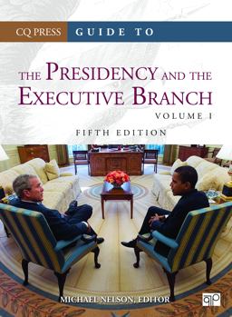 Guide to the Presidency and the Executive Branch