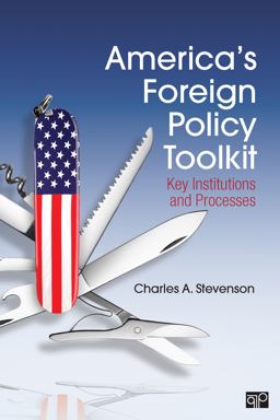Americaâ€²s Foreign Policy Toolkit Key Institutions and Processes  9781608719853 Front Cover