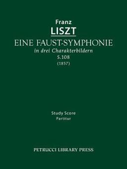 Eine Faust-Symphonie, S. 108