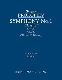Symphony No.1, Op.25 'Classical' Symphony No.1, Op.25 'Classical'
