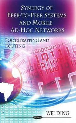 Synergy of Peer-to-Peer Networks and Mobile Ad-Hoc Networks: Boot Strapping and Routing