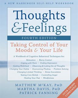 Thoughts and Feelings Taking Control of Your Moods and Your Life 4th 9781608822089 Front Cover