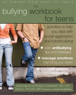 Bullying Workbook for Teens Activities to Help You Deal with Social Aggression and Cyberbullying  9781608824502 Front Cover