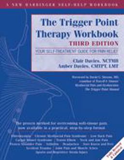 Trigger Point Therapy Workbook Your Self-Treatment Guide for Pain Relief 3rd 9781608824946 Front Cover