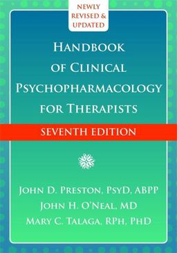 Handbook of Clinical Psychopharmacology for Therapists 7th 9781608826643 Front Cover