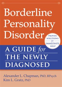 Borderline Personality Disorder A Guide for the Newly Diagnosed  9781608827060 Front Cover