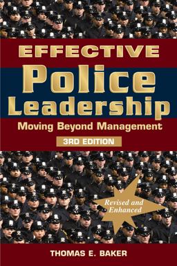Effective Police Leadership Moving Beyond Management 3rd 9781608850204 Front Cover