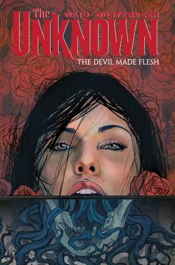 Unknown: the Devil Made Flesh