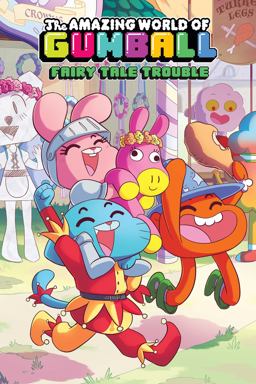 The Amazing World of Gumball Original Graphic Novel: Fairy Tale Trouble