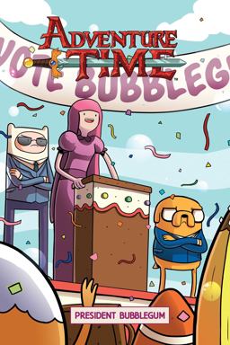 Adventure Time Original Graphic Novel Vol. 8: President Bubblegum