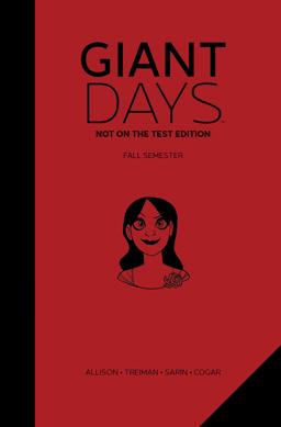 Giant Days: Not on the Test Edition Vol. 1  9781608869947 Front Cover