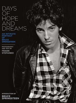 Days of Hope and Dreams An Intimate Portrait of Bruce Springsteen  9781608870318 Front Cover