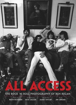 All Access The Rock 'n' Roll Photography of Ken Regan  9781608870332 Front Cover