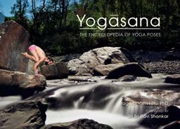 Yogasana The Encyclopedia of Yoga Poses  9781608876563 Front Cover