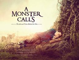 Monster Calls The Art and Vision Behind the Film  9781608879830 Front Cover