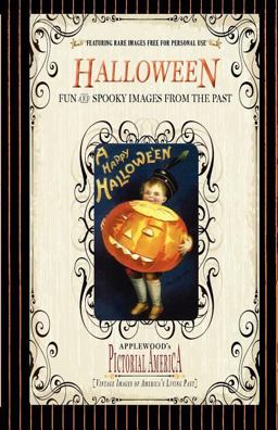Halloween (Pictorial America) Vintage Images of America's Living Past 1st 9781608890033 Front Cover