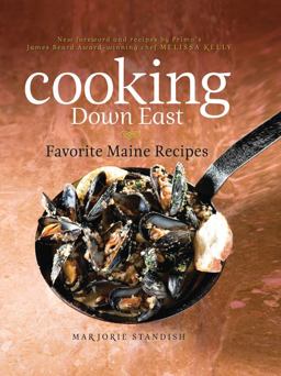 Cooking down East Favorite Maine Recipes 2nd 9781608931927 Front Cover