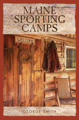 Maine Sporting Camp Guide