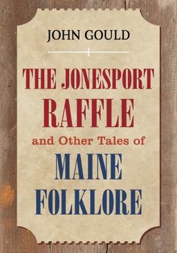 Jonesport Raffle and Other Tales of Maine Folklore