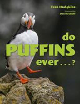 Do Puffins Ever...?