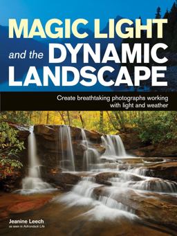 Magic Light and the Dynamic Landscape:  9781608957293 Front Cover