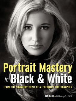 Portrait Mastery in Black and White Portrait Mastery in Black and White