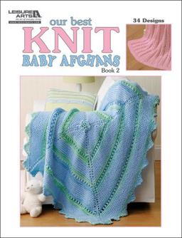Our Best Knit Baby Afghans Our Best Knit Baby Afghans