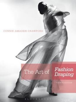 Art of Fashion Draping 4th 9781609012274 Front Cover
