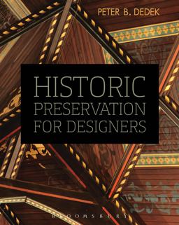 Historic Preservation for Designers  9781609015091 Front Cover