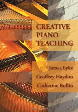 Creative Piano Teaching:  9781609040543 Front Cover