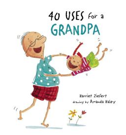 40 Uses for a Grandpa