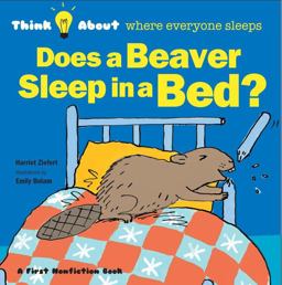 Does a Beaver Sleep in a Bed?