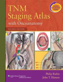TNM Staging Atlas with Oncoanatomy 2nd 9781609131449 Front Cover