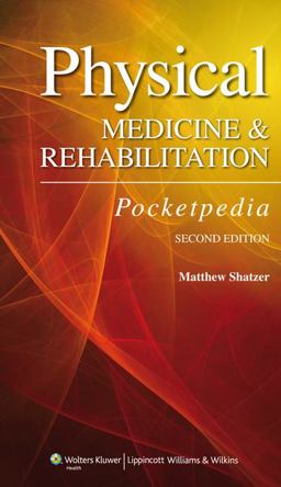 Physical Medicine and Rehabilitation Pocketpedia 2nd 9781609132408 Front Cover