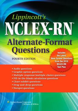 NCLEX-RN Alternate-Format Questions NCLEX-RN Alternate-Format Questions