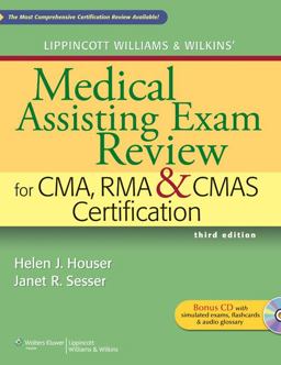 Lippincott Williams and Wilkins' Medical Assisting Exam Review for CMA, RMA and CMAS Certification 3rd 9781609133689 Front Cover